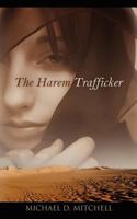 The Harem Trafficker 1432738682 Book Cover