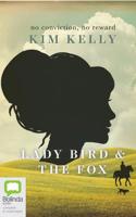 Lady Bird & The Fox (16pt Large Print Edition) 1925579972 Book Cover