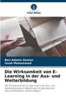 Die Wirksamkeit von E-Learning in der Aus- und Weiterbildung 6205797909 Book Cover