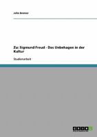 Zu: Sigmund Freud - Das Unbehagen in der Kultur 3638844722 Book Cover