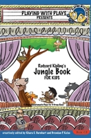 Rudyard Kipling's Jungle Book for Kids 1517392462 Book Cover