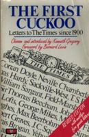 First Cuckoo: Letters to "The Times" , 1900-75 004808025X Book Cover