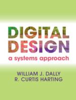 Digital Design: A Systems Approach 0521199506 Book Cover