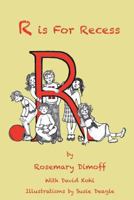 R Is for Recess 1537416626 Book Cover