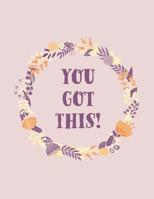 You Got This!: Motivational Cornell Notes Book of Template Pages for Effective Studying in College 1074235193 Book Cover