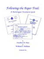 Following the Paper Trail: A Multilingual Translation Guide 0962637343 Book Cover