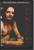 "DAMAGED' 1973405784 Book Cover