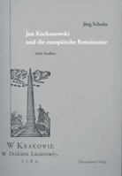 Jan Kochanowski Und Die Europaische Renaissance: Acht Studien 3447066091 Book Cover