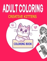 Adult Coloring Creative Kittens Coloring Book: Adult Relaxation Dog Coloring Pages Book for Adult Men, Women - 8.5x11 inch 50 Printable Mandala ... Puppies Coloring Pages for Dad, Mom B08PJP598D Book Cover