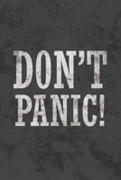 Don't Panic: Blank Lined Notebook Journal Diary for Hitchhiker's Guide to the Galaxy Fans 1671067142 Book Cover