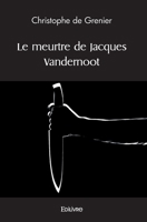 Le meurtre de Jacques Vandernoot (French Edition) 2414479205 Book Cover