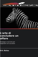 L'arte di concludere un affare (Italian Edition) 620665558X Book Cover