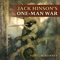 Jack Hinson's One-Man War 1665295007 Book Cover