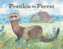 Frankie the Ferret 1525547313 Book Cover