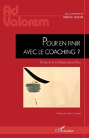 Pour en finir avec le coaching ?: Tel qu'on le pratique aujourd'hui (AD Valorem) (French Edition) 2343149399 Book Cover