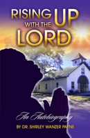 Rising UP With The LORD 1732920265 Book Cover