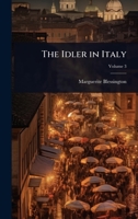 The Idler in Italy 1023706407 Book Cover