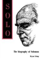 Solo: The biography of Solomon 190433136X Book Cover