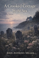 A Crooked Cottage by the Sea B0C1HVPCJC Book Cover