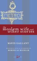 The Moslem Wife and Other Stories (New Canadian Library) 077109891X Book Cover