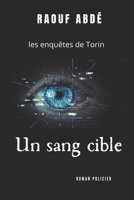 Un sang cible: les enquêtes de Torin (French Edition) B09WL4R49V Book Cover