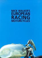 Mick Walker's European Racing Motorcycles 0953131130 Book Cover