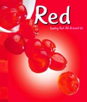 Rojo/ Red: Mira El Rojo Que Te Rodea/ Seeing Red All Around Us (Libros a+; Colores/a+ Books; Colors) 1429614579 Book Cover