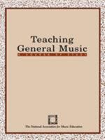 Teaching General Music: A Course of Study 0940796988 Book Cover