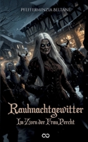 Rauhnachtgewitter: Im Zorn der Frau Percht (German Edition) 3384376633 Book Cover