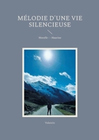 Mélodie d'une vie silencieuse: Valentin Morelle - - Haurine (French Edition) 2322559253 Book Cover