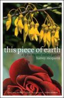 This Piece of Earth: A Life in My New Zealand Garden 0958253838 Book Cover