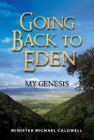 going back to Eden My Genesis 1482695626 Book Cover