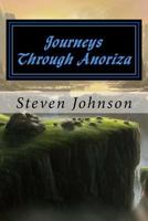 Journeys Through Anoriza: Book One 1539008150 Book Cover