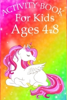 Activity Book for Kids Ages 4-8: Unicorn Coloring Activity Book for Kids Ages 4-8 1697788718 Book Cover