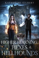 Higher Learning, Hexes & Hellhounds (More in Heaven and Earth) B0H59GMV8F Book Cover