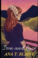 Iron and Lace B0F2JPGCC7 Book Cover