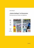 'Falsche Zwillinge' Im Chinesischen: Scheinsynonyme Bei Verben Und Adjektiven 3954901781 Book Cover