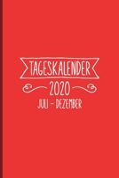 Tageskalender 2020: Terminkalender 2. Halbjahr Juli Dezember 2020 I ca DIN A5 weiß über 190 Seiten I Terminplaner I Tagesplaner 1704236444 Book Cover