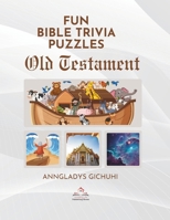 Fun Bible Trivia Puzzles: Old Testament B0CR8L4H56 Book Cover