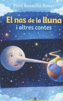 El nas de la lluna i altres contes (Catalan Edition) B0GXFHTDF8 Book Cover