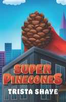 Super Pinecones B0F3156D69 Book Cover