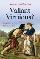 Valiant or Virtuous? 1532676638 Book Cover