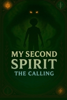 My Second Spirit: When Destiny Calls B0FBLRLJT9 Book Cover