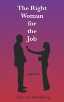 The Right Woman For The Job B08VCKZB3F Book Cover