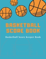 Basketball Score book: Basketball Score Keeper Book For Kids And Adults Busy Raising Ballers Cover 8.5 x 11 inches: 120 sheets: Score Keeper book for basketball games 1675898642 Book Cover