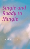 Single and Ready to Mingle 9695193633 Book Cover