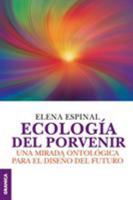 Ecologia del Porvenir 9506418659 Book Cover