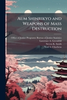 Aum Shinrikyo and Weapons of Mass Destruction 1025081048 Book Cover