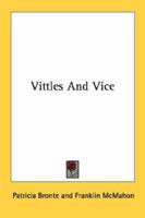 Vittles And Vice 0548449198 Book Cover