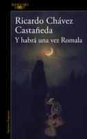 Y habrá una vez romala / And There Will Be a Time, Romala (Spanish Edition) 6073865783 Book Cover